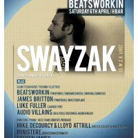 Beatsworkin presents: SWAYZAK at H Bar Club
