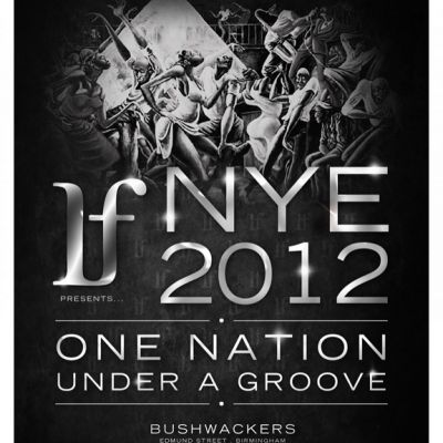 IF presents 'ONE NATION UNDER A GROOVE' NYE 2012 Tickets | Bushwackers BIrmingham | Mon 31st December 2012 Lineup
