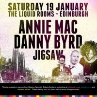 the sound of c present: Annie Mac, Danny Byrd and Jigsaw in Edinburgh Sat 19th Jan