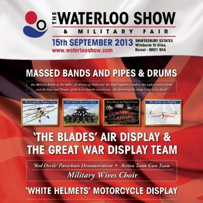 The Waterloo Show & Military Fair Tickets | Shaftesbury Estates Wimborne, Dorset | Sun 15th September 2013 Lineup