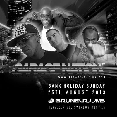 Garage Nation at the Brunel Rooms Tickets | Brunel Rooms Swindon | Sun 25th August 2013 Lineup