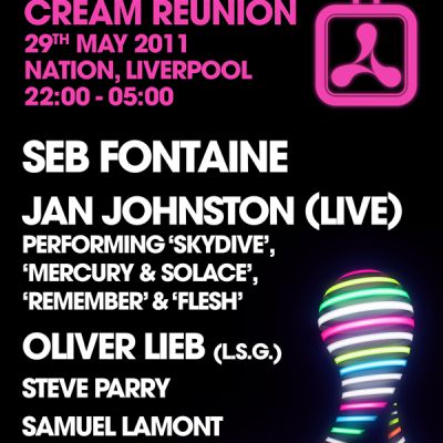 News: Cream Reunion | Nation Liverpool | Sun 29th May 2011