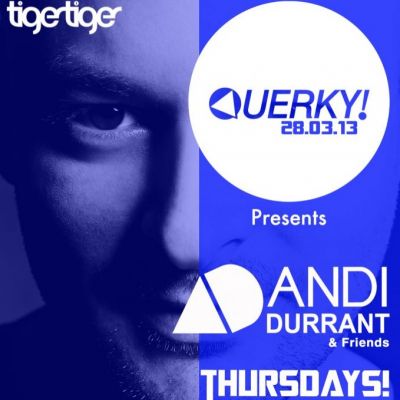 QUERKY! - Launch Party...ANDI DURRANT (Capital FM) & Friends Tickets | Tiger Tiger Manchester | Thu 28th March 2013 Lineup