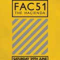 FAC51 The Hacienda, Mike Pickering, Allister Whitehead, Alison Limerick Live PA 