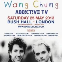 Wang Chung + Addictive TV at Bush Hall