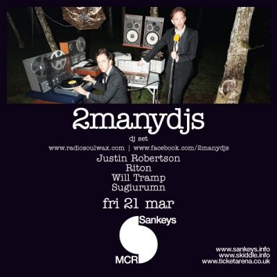 2manydjs Tickets | Sankeys Manchester | Fri 21st March 2014 Lineup