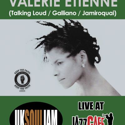 Valerie Etienne (Galliano Jamiroquai)+ More @ UKSoulJam | Jazz Cafe London | Sun 6th June 2010 Lineup
