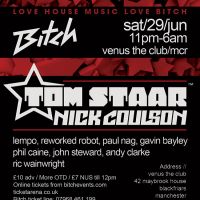Bitch presents Tom Staar, Nick Coulson + Residents