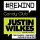 Rewind ft Justin Wilkes (Kiss FM / Kisstory)