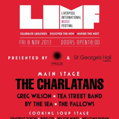 Liverpool International Music Festival and Freeze A-live present The Charlatans Tickets | St Georges Hall Liverpool | Fri 8th November 2013 Lineup