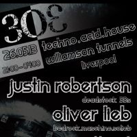 303 presents Justin Robertson & Oliver Lieb at Williamson Tunnels