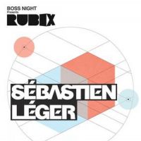BOSS Night Presents: RUBIX with Sébastien Léger at HAUS Warehouse