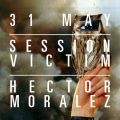 Content Presents - Session Victim & Hector Moralez