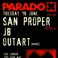 Paradox with San Proper, Outart (Andre), JB at Egg