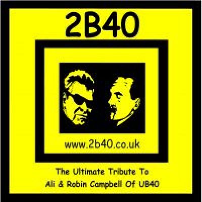2B40 Birminghams Ultimate UB40 Tribute | Hare And Hounds Birmingham | Sat 23rd November 2013 Lineup
