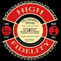 High Fidelity at The Clarendon