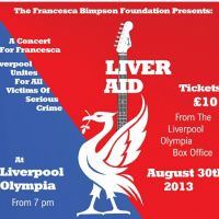 LIVER-aid a Concert for Francesca Bimpson at LIVERPOOL OLYMPIA