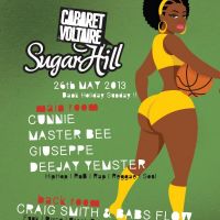 Sugarhill Bank Holiday Special w. Cunnie, Master B, Giuseppe, DJ Yemster, Craig Smith and Babs at Cabaret Voltaire at Cabaret Voltaire