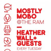 MOSTLY MOBO - tuesdays at The Ram at The Ram
