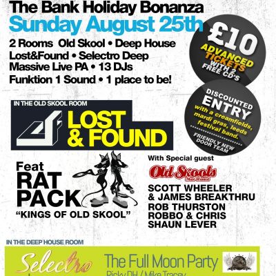 Bank Holiday Bonanza - Lost&Found Feat Ratpack / Selectro Deep / Old Skool & Deep House Tickets | ACT3 Manchester | Sun 25th August 2013 Lineup